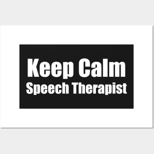 keep calm speech therapist Posters and Art